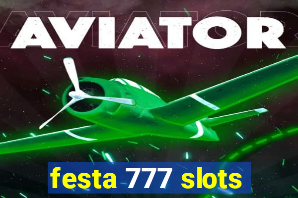 festa 777 slots